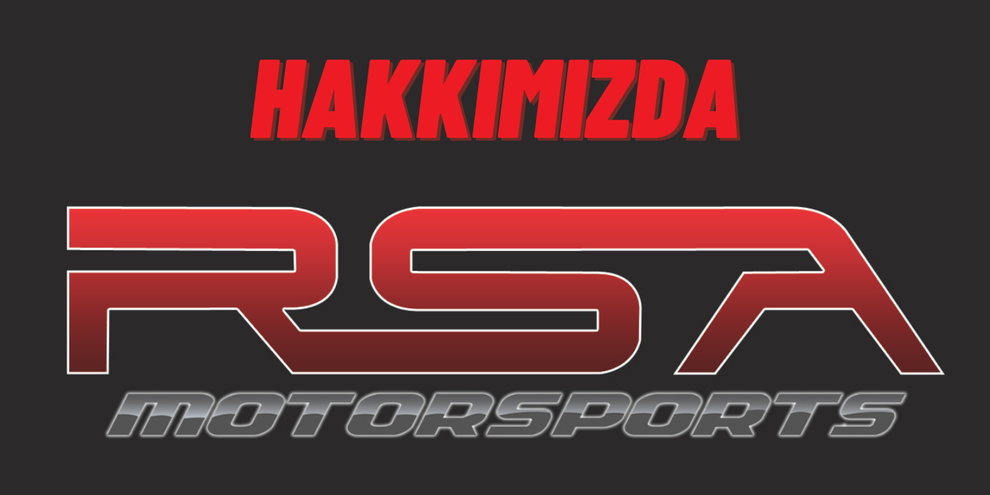 Hakkmzda | RSA Motorsports | Motor Yazlmlar Hizmetleri